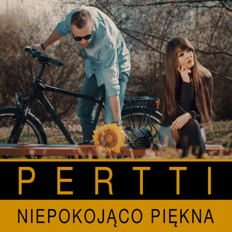 Pertti - Niepokojąco Piękna