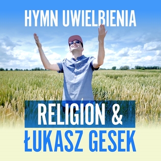 Religion & Łukasz Gesek - Hymn Uwielbienia