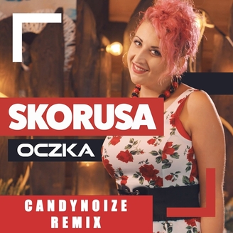 Skorusa - Oczka (CandyNoize Remix)