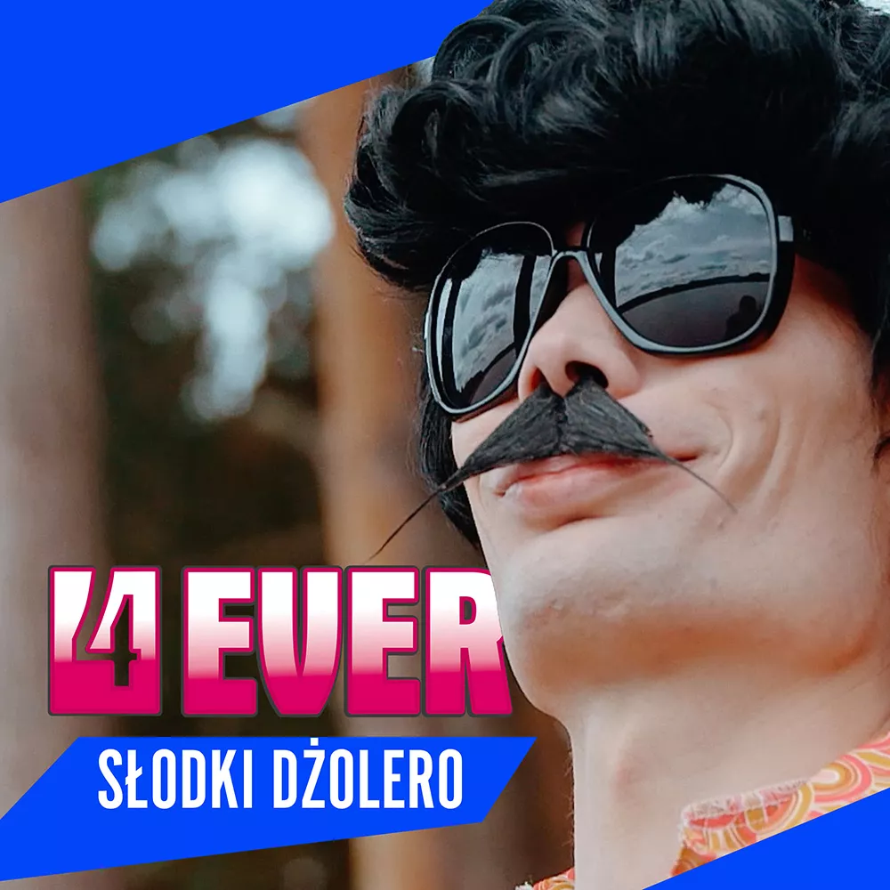 4ever – Słodki Dżolero