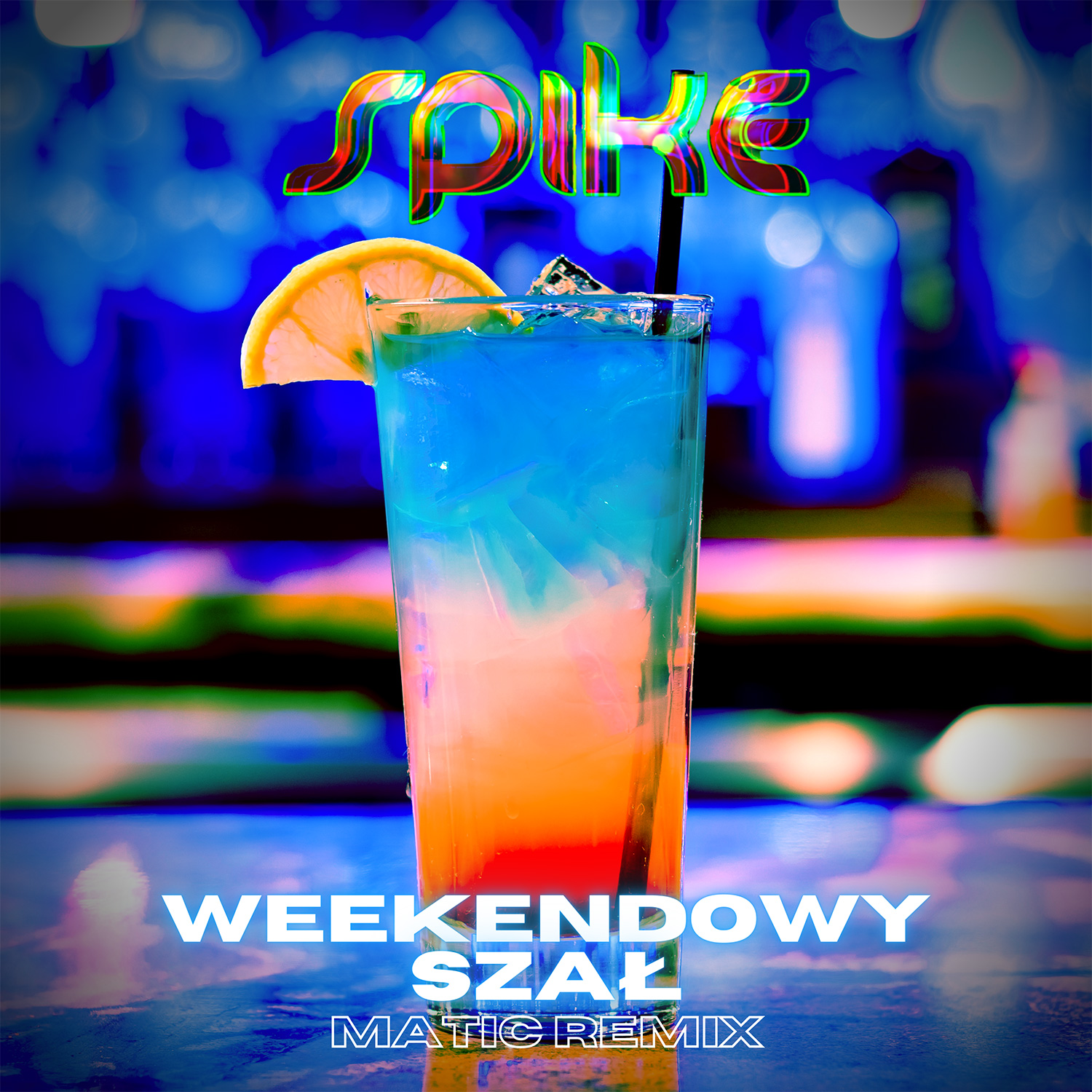 Spike - Weekendowy Szał (MatiC Remix)