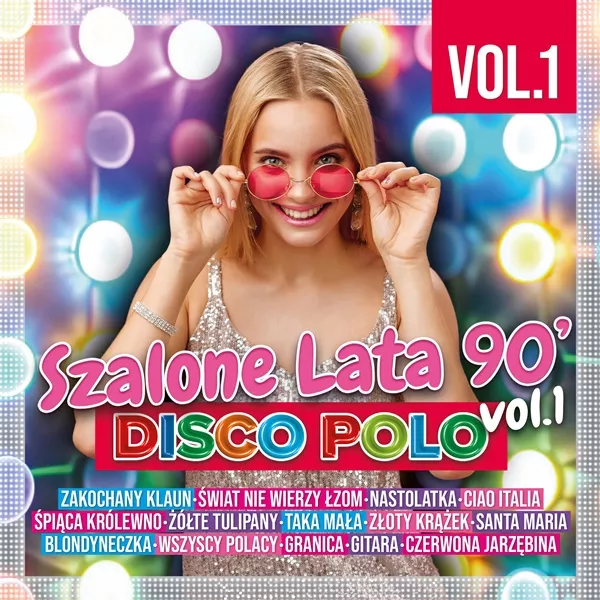 Szalone Lata 90 Disco Polo Vol.1