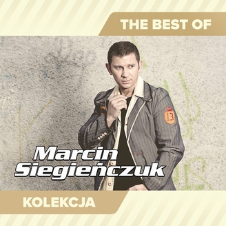 Marcin Siegienczuk - The Best of Marcin Siegieńczuk