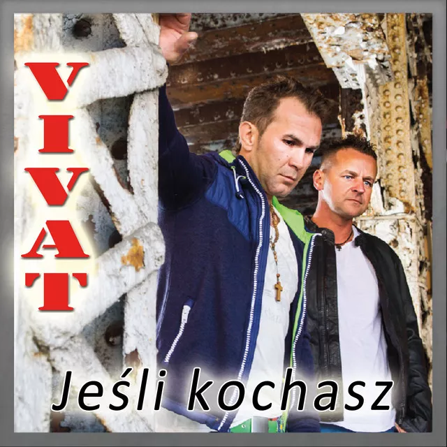 Vivat - Jeśli Kochasz