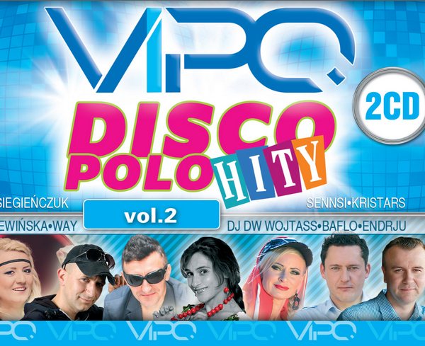 Premiera albumu : Vipo – Disco Polo Hity vol.2