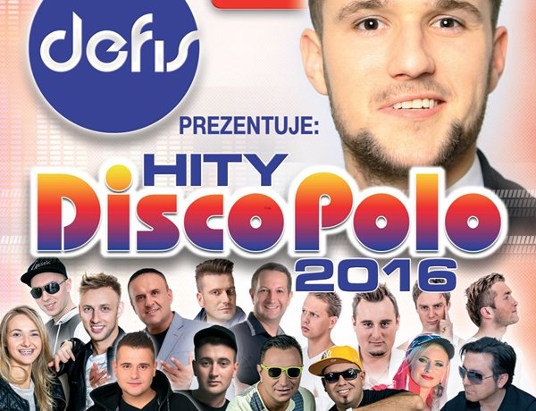Defis prezentuje – Hity Disco Polo 2016