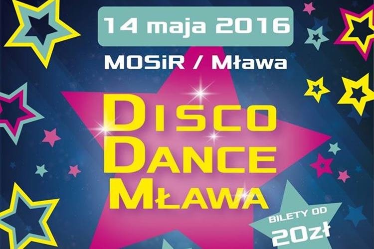 Disco Dance Mława już w sobotę 14 maja