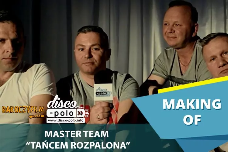Making Of: Master Team - Tańcem rozpalona (VIDEO)