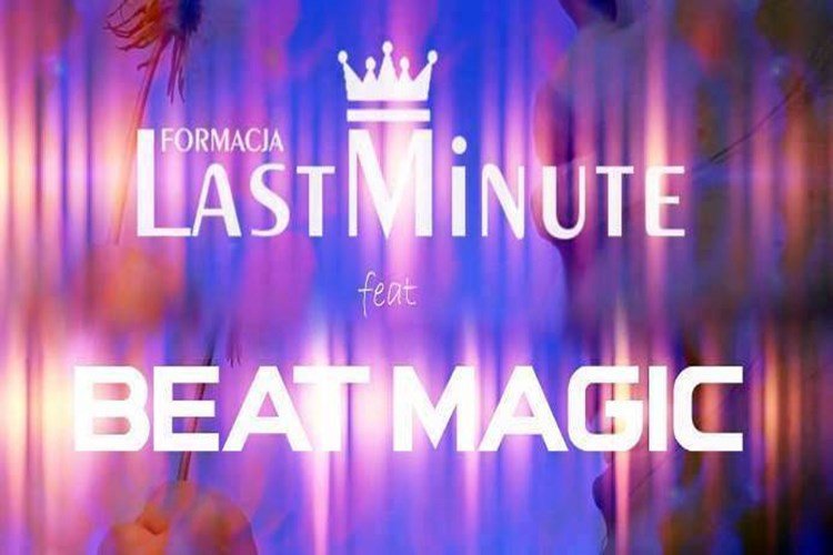 Premiera: Last Minute ft. Beat Magic – Ty jesteś Tu (VIDEO)