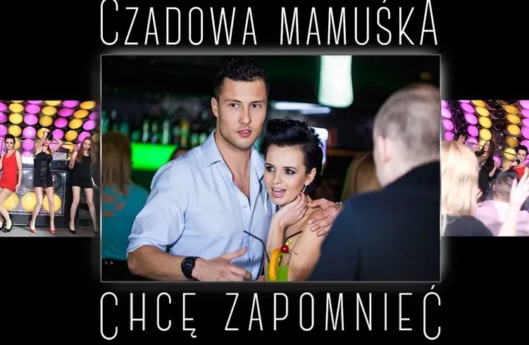 Premiera klipu: Czadowa Mamuśka - Chcę Zapomnieć