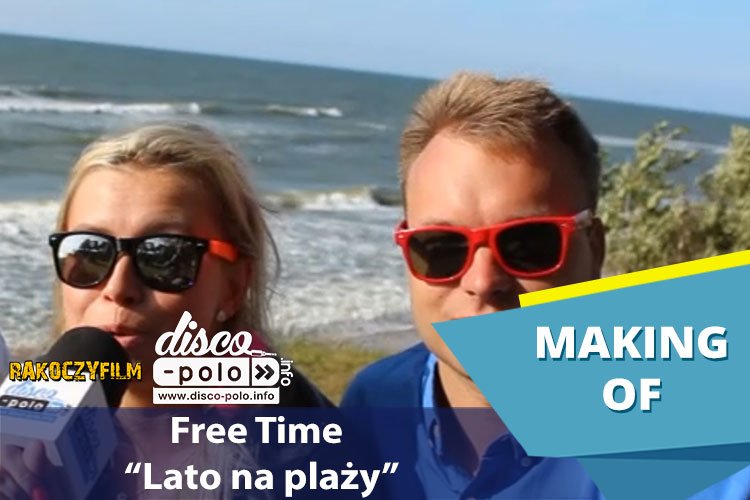 Making Of: Free Time – Lato na plaży (VIDEO)