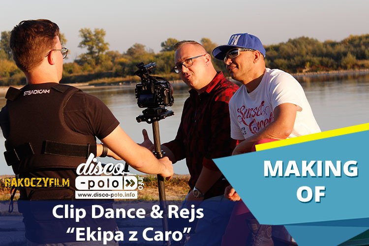 Making Of: Clip Dance & Rejs – Ekipa z Caro | VIDEO