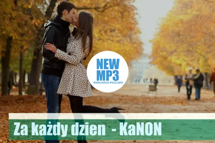 Nowość: KaNON - Za każdy dzień | AUDIO