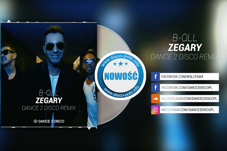 Nowość: B-QLL – Zegary (Skacz, skacz) [Dance 2 Disco Remix] | AUDIO