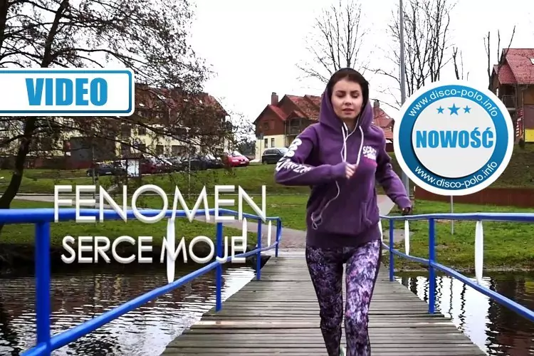 Nowość: Fenomen - Serce moje | VIDEO