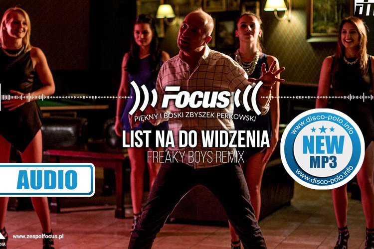 Nowość: Focus – List na do widzenia w remixie od Freaky Boys | AUDIO