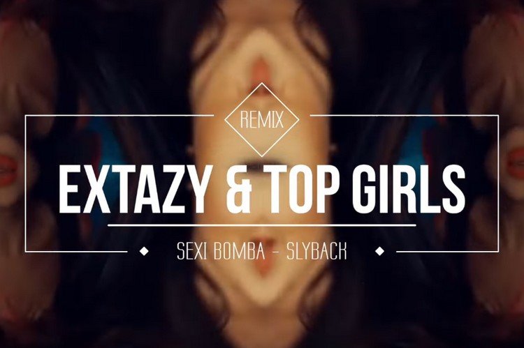 Nowość: Extazy & Top Girls – Sexi Bomba (Slayback Remix)