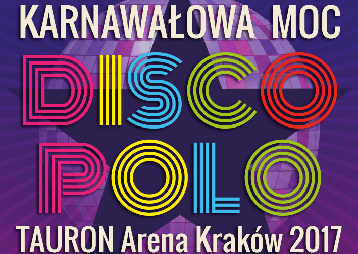 Karnawałowa Moc Disco Polo w Krakowie już 4 lutego 2017