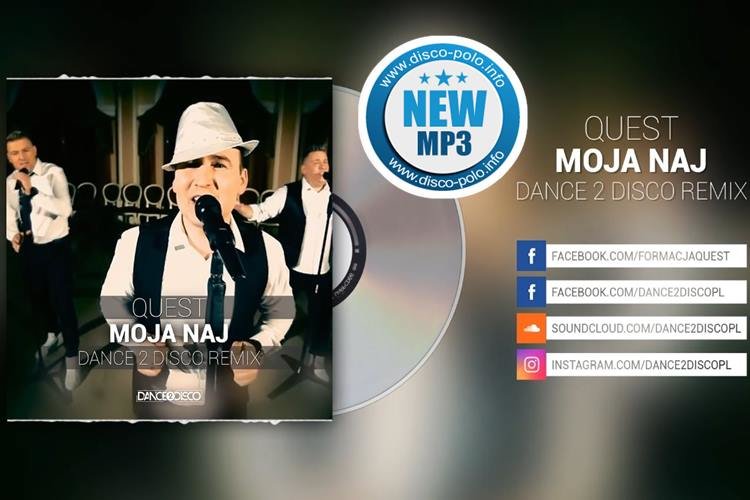 Quest – Moja naj (Dance 2 Disco Remix Edit) | Nowość