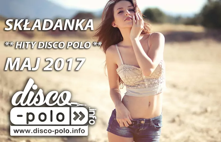 Hity disco polo ostatnich dni na składance! Całkowicie za darmo!