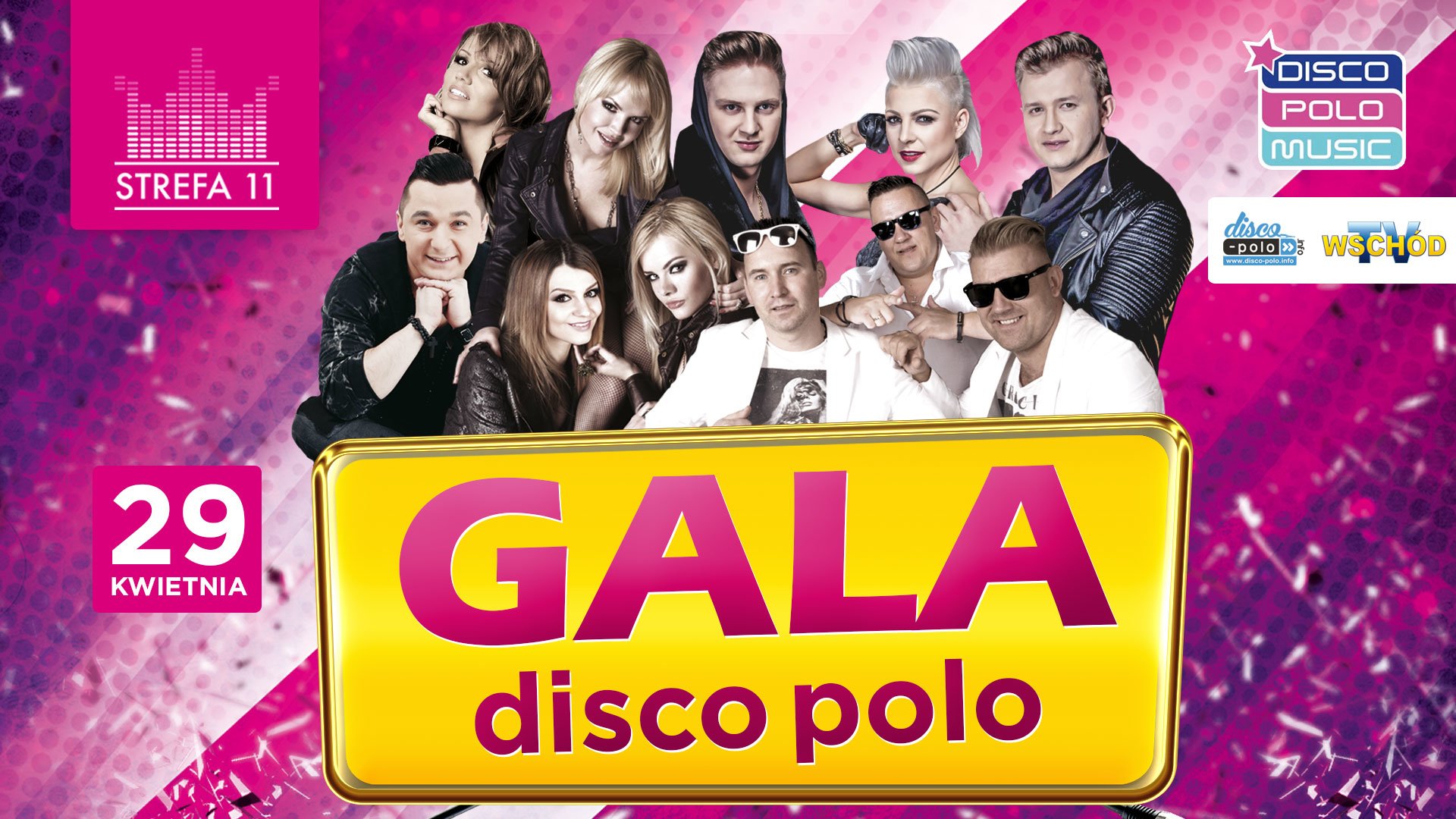 Wielka Gala Disco Polo w STREFIE 11!