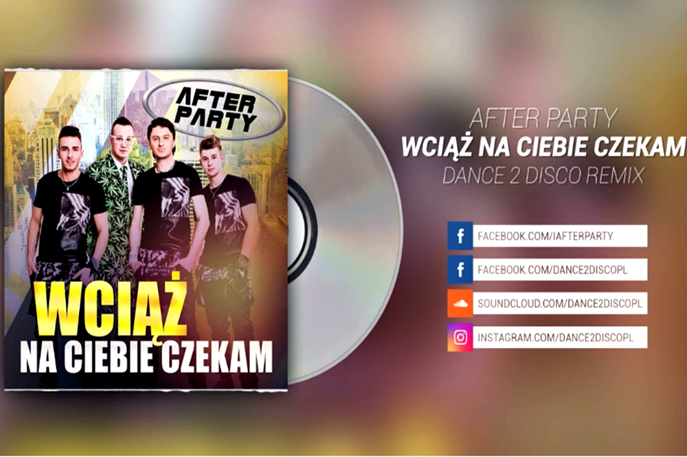 After Party – Wciąż na ciebie czekam (DANCE 2 DISCO Remix) | NOWOŚĆ