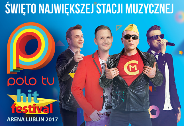 Na żywo Polo TV Hit Festival Arena Lublin 2017! Już dziś!