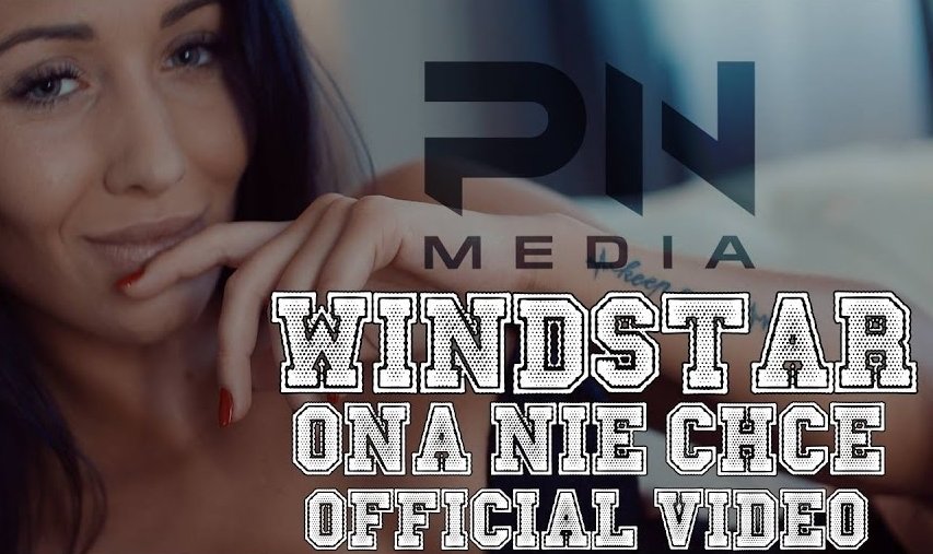 WindStar - Ona Nie Chce | Premiera teledysku
