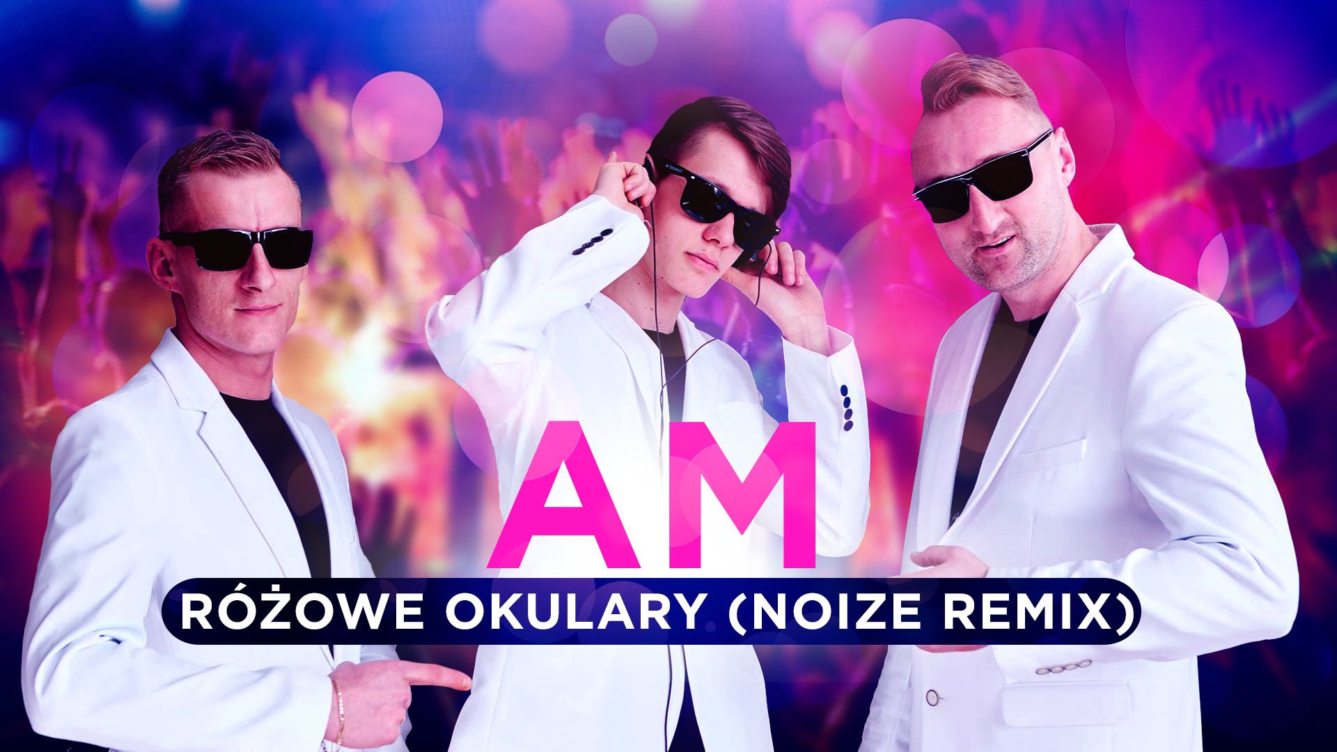 AM - Różowe okulary (Noize Remix) | Nowość