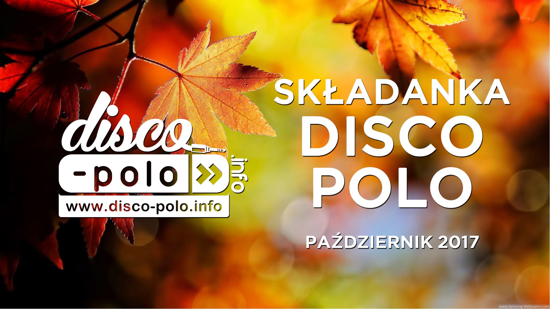 Posłuchajcie największych hitów ostatnich dni! Składanka Disco Polo - Październik 2017!