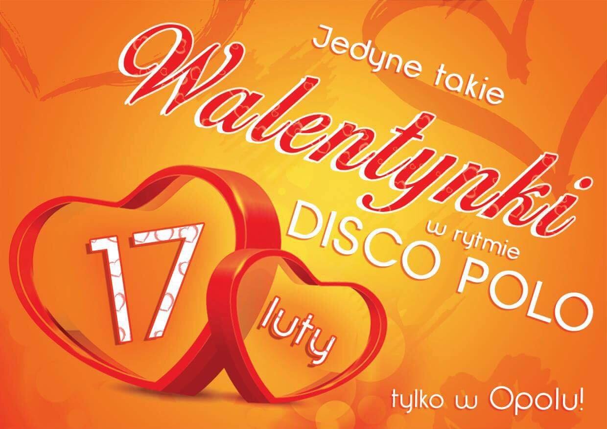 Walentynki disco polo w Opolu już w sobotę 17 luty 2018! Zobacz kto wystąpi! Kup Bilet!