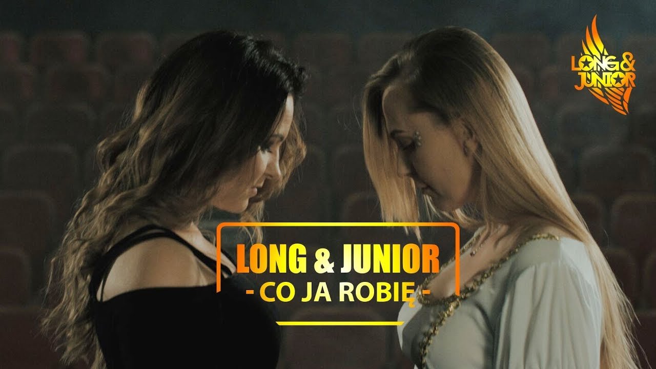 Long & Junior - Co Ja Robię | Mega premiera | Koniecznie zobacz!