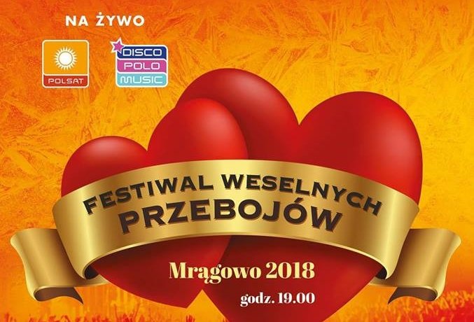Festiwal Weselnych Przebojów - Mrągowo 2018 - Znamy listę artystów! 