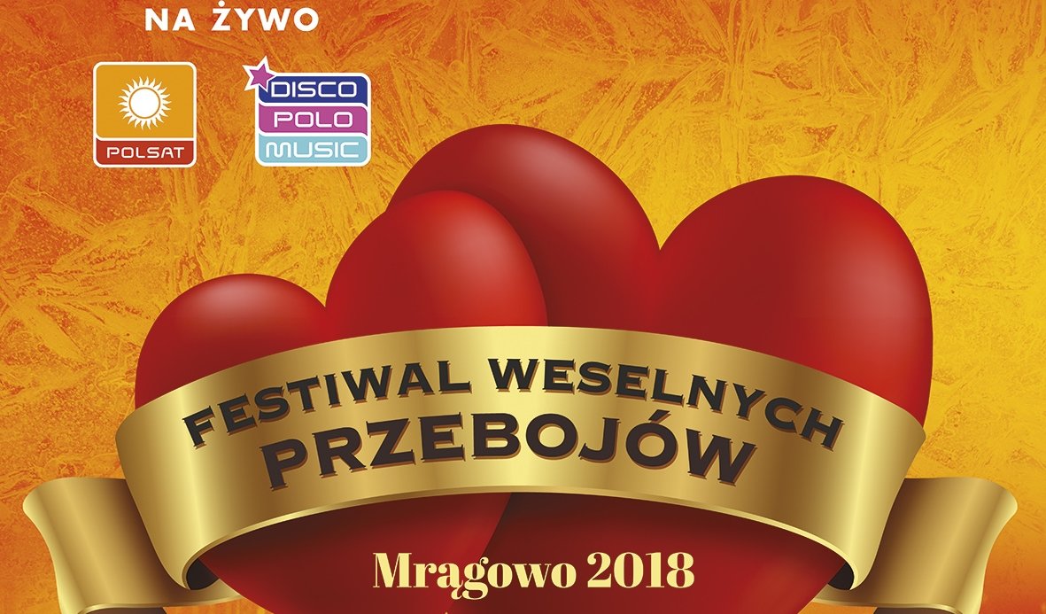 Wesele i poprawiny, czyli dwa dni  z Festiwalem Weselnych Przebojów – Mrągowo 2018!