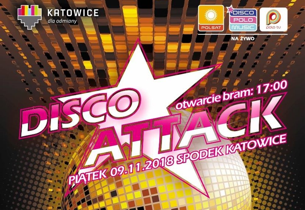 Disco Attack w Katowicach! Na scenie pojawi się śmietanka gwiazd disco polo! 