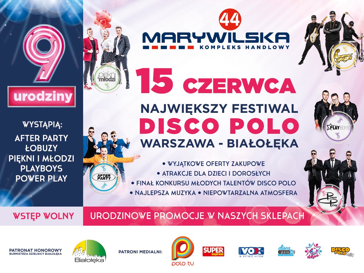 Wielki koncert disco polo z okazji  9. urodzin Centrum Handlowego MARYWILSKA 44 