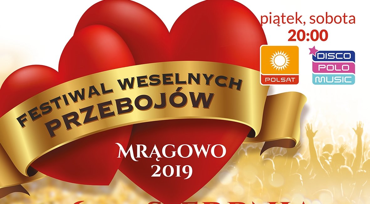 Festiwal Weselnych Przebojów - Mrągowo 2019 - lista wykonawców, transmisja tv & online!
