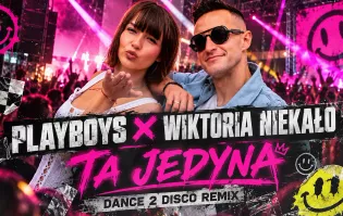 Basy rodem z Holandii! Dance 2 Disco podkręca hit Playboys i Wiktorii Niekało „Ta Jedyna“
