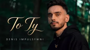 Denis zaskakuje spokojniejszą premierą „To Ty". Piosenka o prawdziwej miłości w nowym klimacie