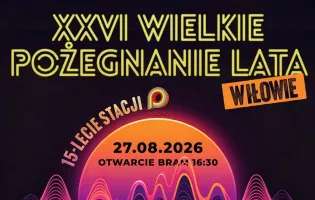 Dziś Pożegnanie Lata w Iłowie 2026. O której bramy, jaka pogoda i kto zagra na 15-leciu Polo TV