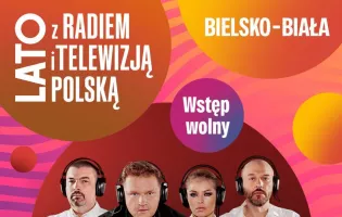 Lato z Radiem 2026 Bielsko-Biała. Kto wystąpi, o której koncert i gdzie oglądać transmisję w TVP2
