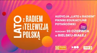 Lato z Radiem 2026 rusza 20 czerwca z Bielska-Białej. Jedynka podała ramówkę i plan trasy