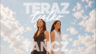 Maja & Zosia z debiutanckim singlem „Teraz tylko tańcz"