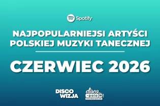 Ranking disco polo Spotify czerwiec 2026! Kto numerem jeden?!