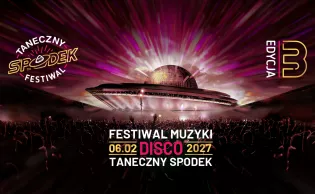 Taneczny Spodek 2027 Katowice: data, godzina, bilety i lista wykonawców festiwalu disco