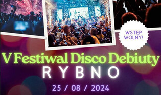  5. Edycja Disco Festival Debiuty w Rybnie – Młode Talenty na Scenie Disco Polo