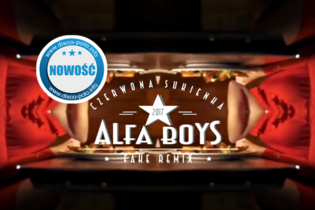 Nowość: Alfa Boys - Czerwona sukienka (Fake Remix)