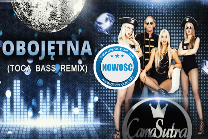 Nowość: CamaSutra - Obojętna (Toca Bass Remix) | AUDIO