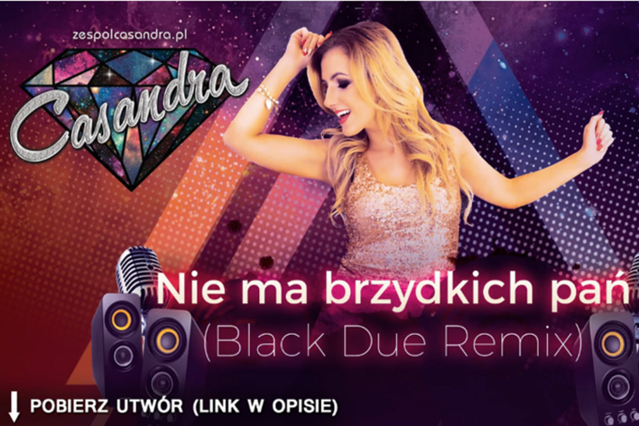 Casandra - Nie ma brzydkich pań (Black Due Remix) | Nowość