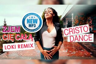 Cristo Dance - Zjem Cię całą (Loki Remix) | AUDIO